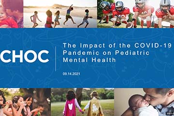 The Impact of the COVID-19 Pandemic on Pediatric Mental Health - CHOC ...