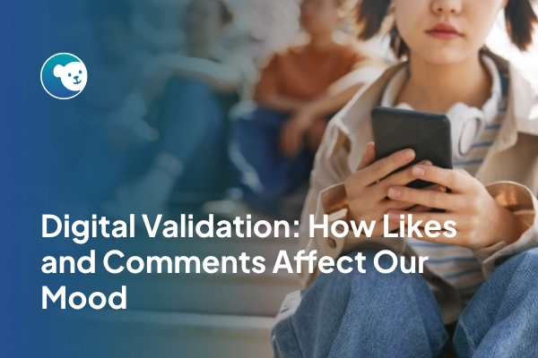 Digital Validation: How Likes and Comments Affect Our Mood